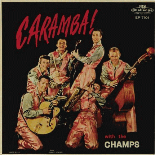 The Champs : Caramba